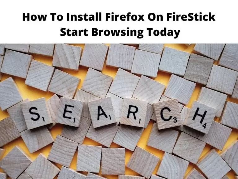 How To Install Firefox On FireStick