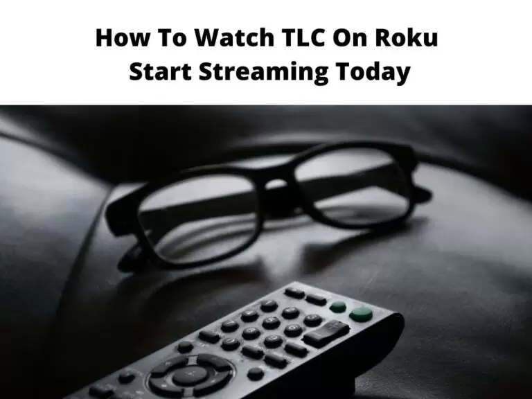 How To Watch TLC On Roku