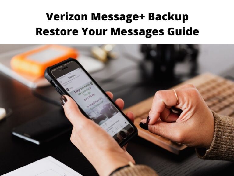 Verizon Message+ Backup Restore Your Messages Guide 2024