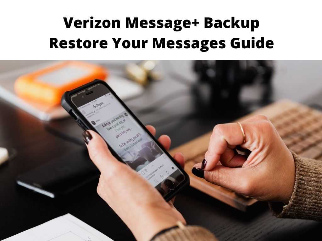 Verizon Message+ Backup