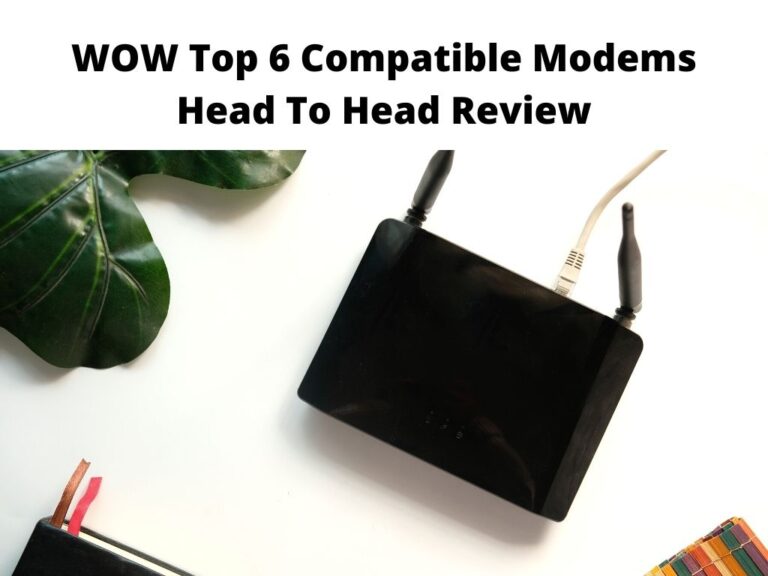 WOW Top 6 Compatible Modems