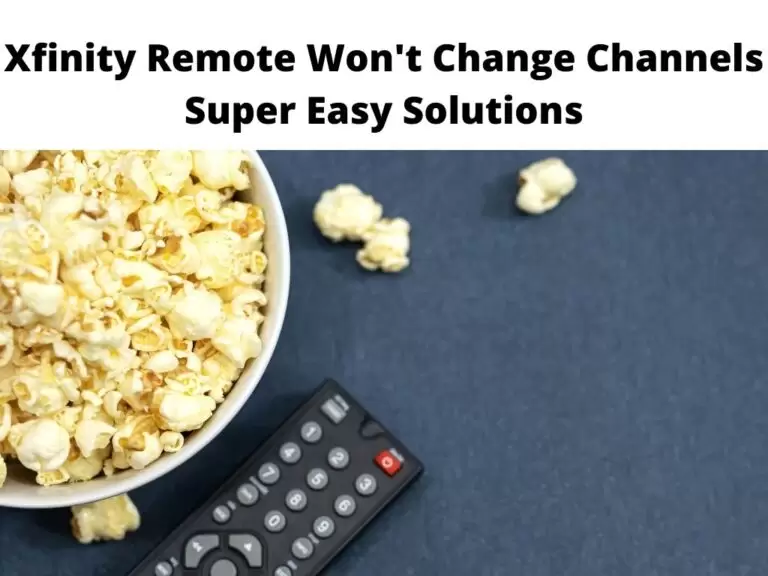 Xfinity Remote Won't Change Channels Super Easy Fix Guide