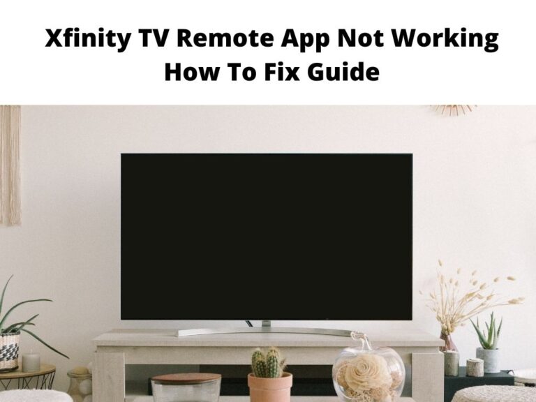 Xfinity TV Remote App Not Working