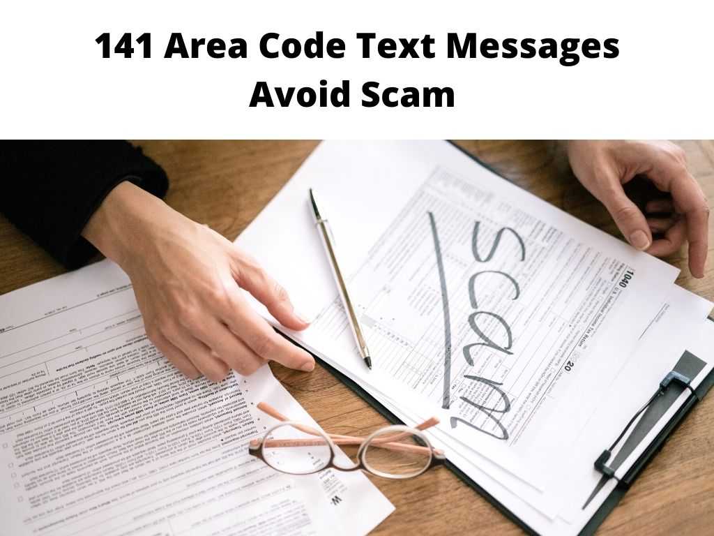 141 Area Code Text Messages