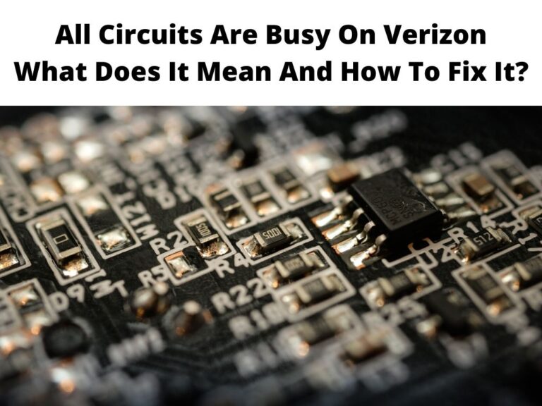 All Circuits Are Busy On Verizon