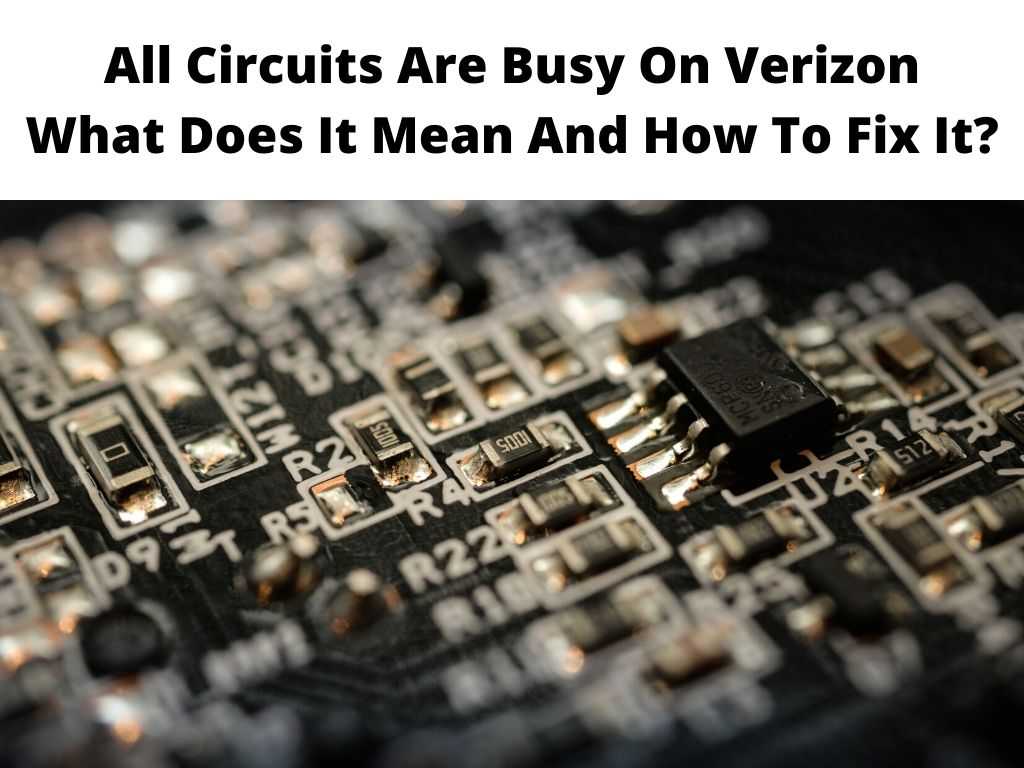 Verizon All Circuits Are Busy 