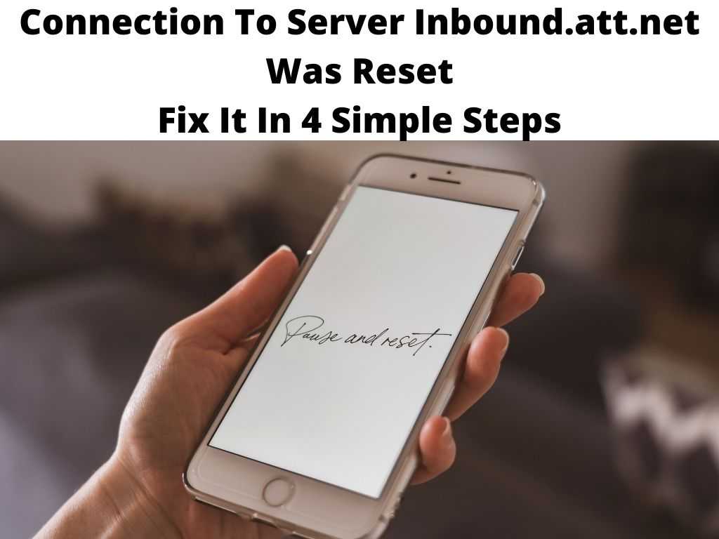 Connection To Server Inbound.att.net Was Reset