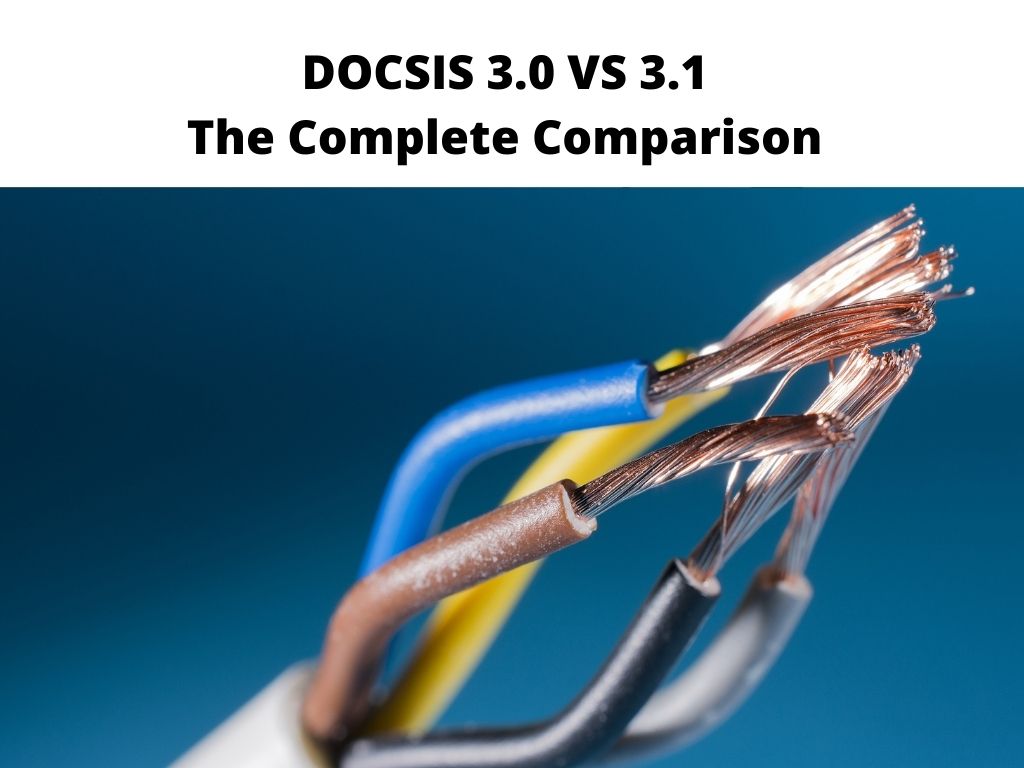 DOCSIS 3.0 VS 3.1