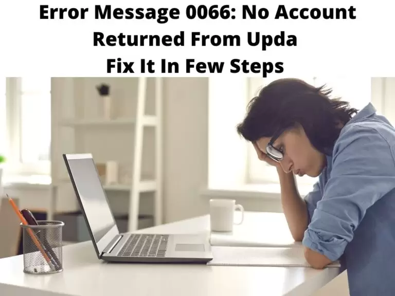 Error Message 0066 No Account Returned From Upda