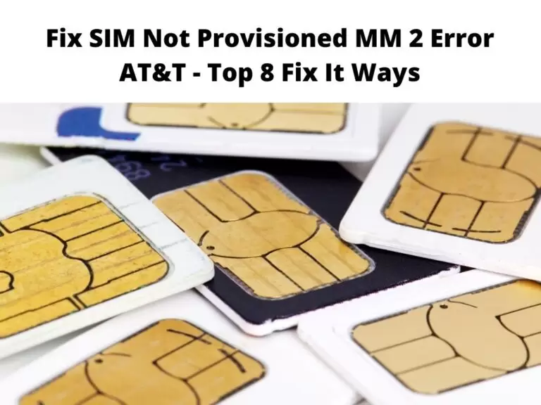 Fix SIM Not Provisioned MM 2 Error AT&T