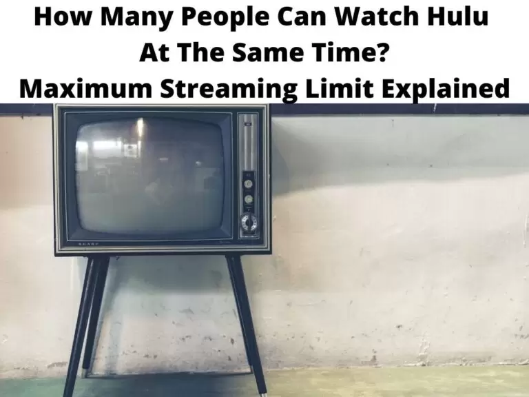 How Many People Can Watch Hulu At The Same Time