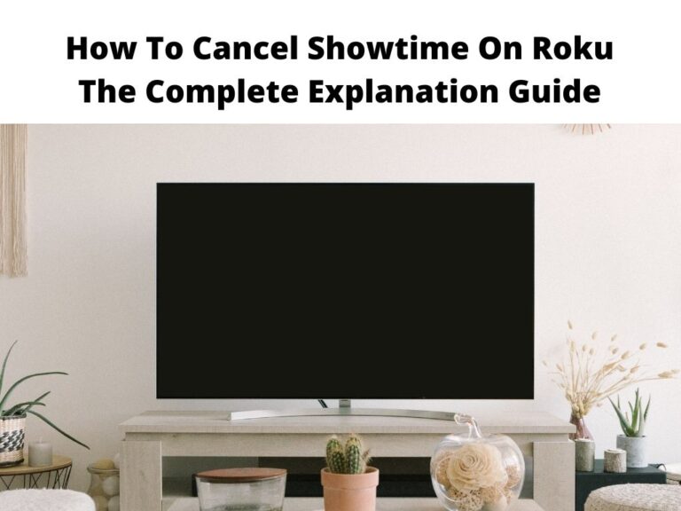 How To Cancel Showtime On Roku