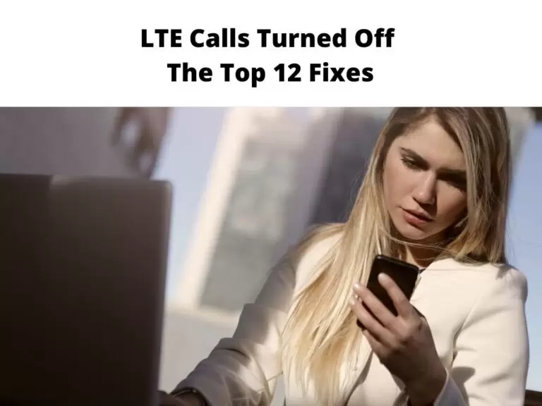 LTE Calls Turned Off