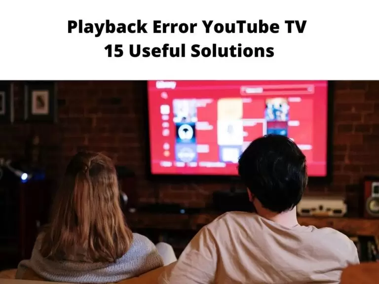 Playback Error YouTube TV