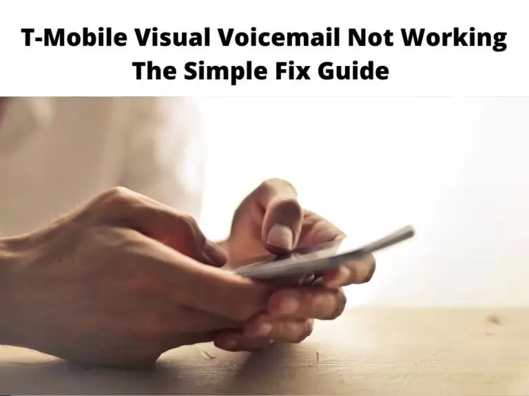T-Mobile Visual Voicemail Not Working
