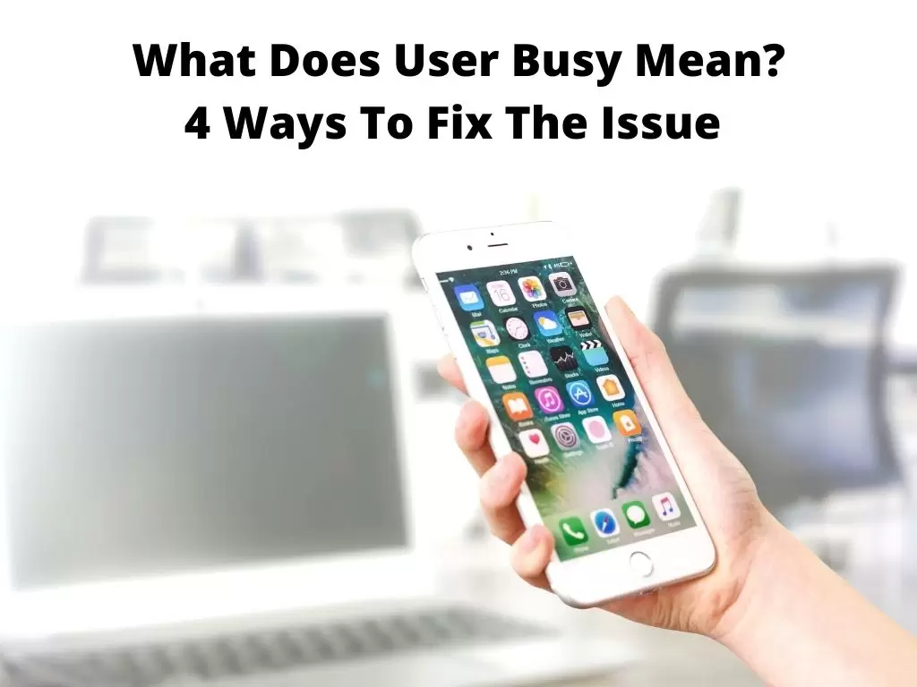 What Does User Busy Mean