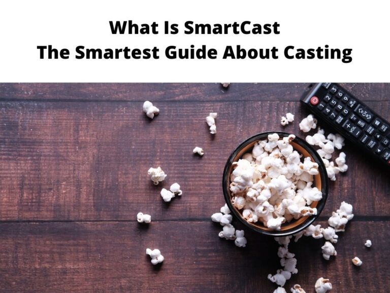 What Is SmartCast