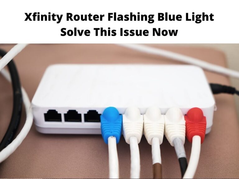 Xfinity Router Flashing Blue Light