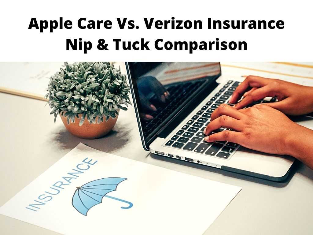 Apple Care Vs. Verizon Insurance