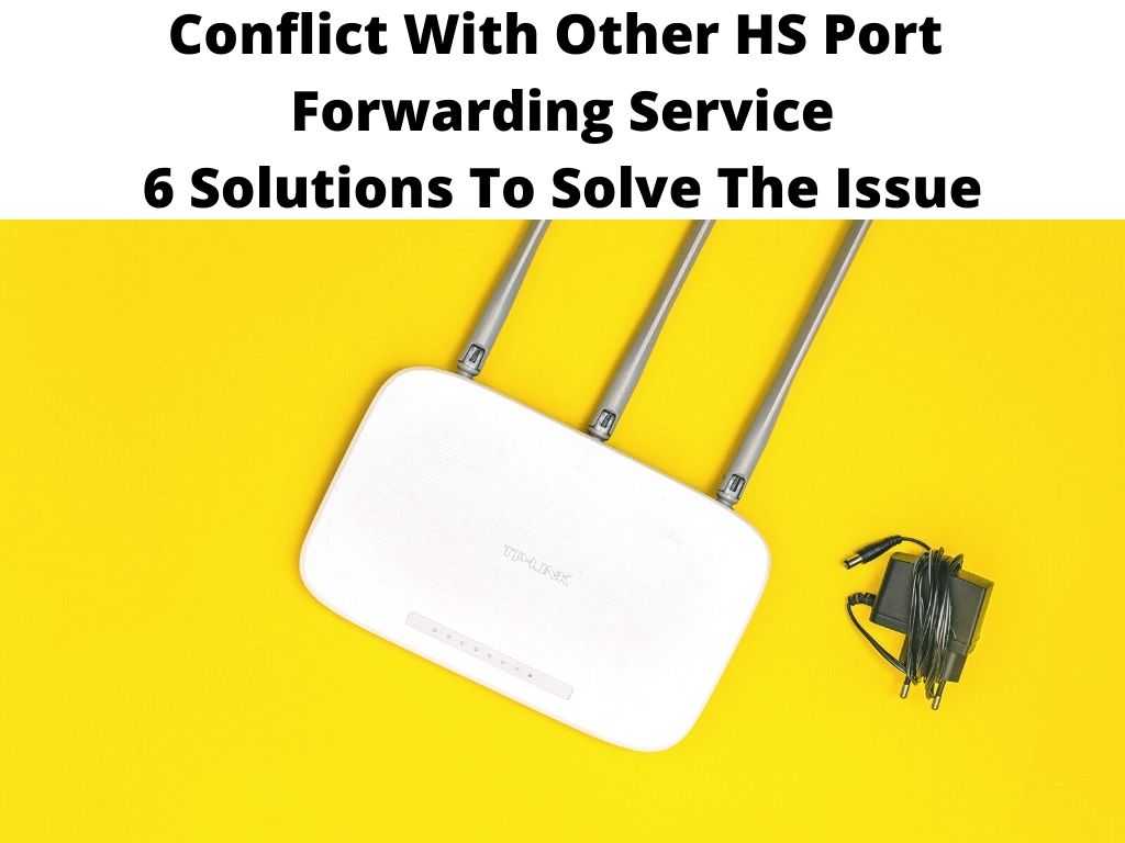 Conflict With Other HS Port Forwarding Service