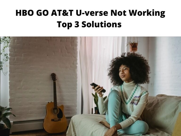 HBO GO AT&T U-verse Not Working