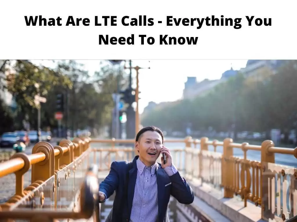What Are LTE Calls