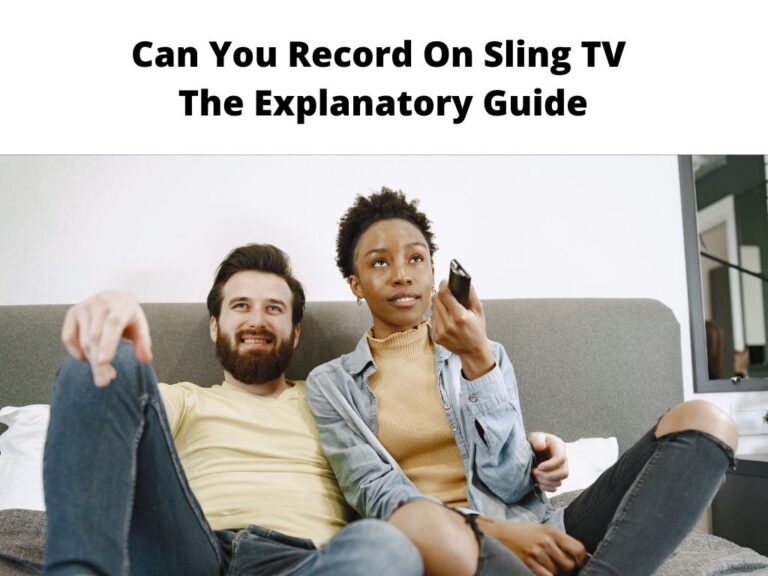 Can You Record On Sling TV