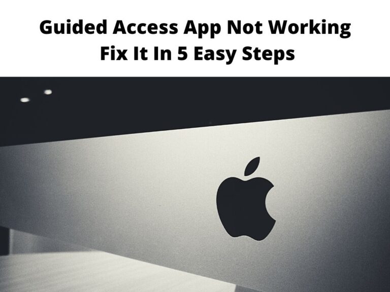 Guided Access App Not Working