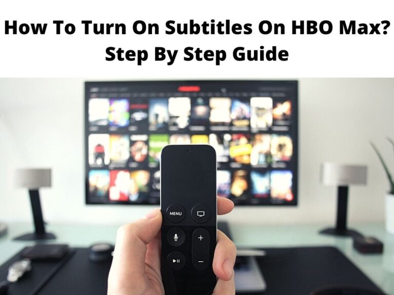 How To Turn On Subtitles On HBO Max