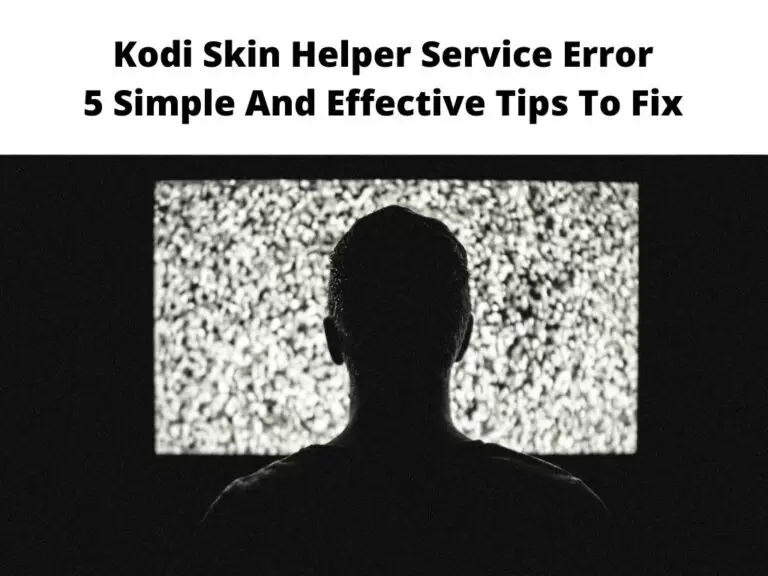 Kodi Skin Helper Service Error