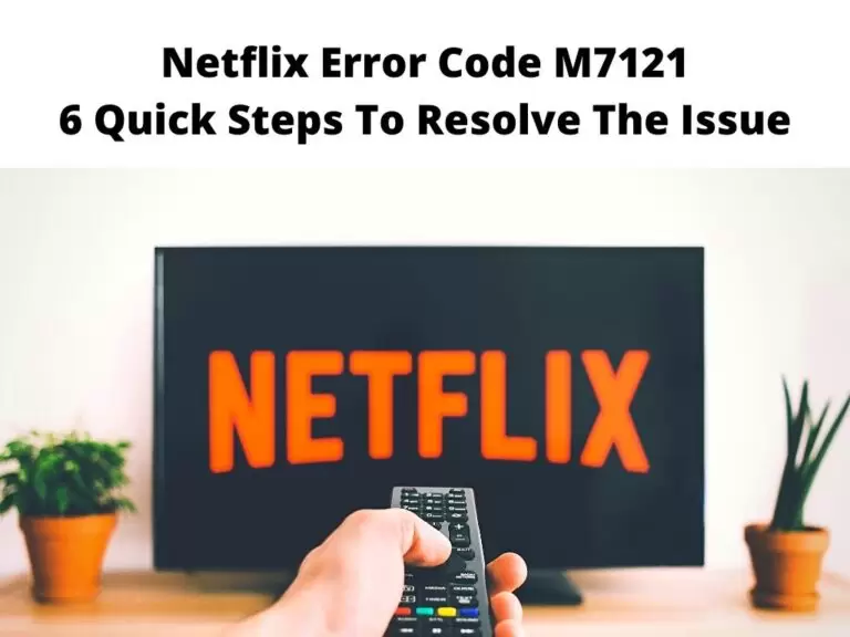 Netflix Error Code M7121