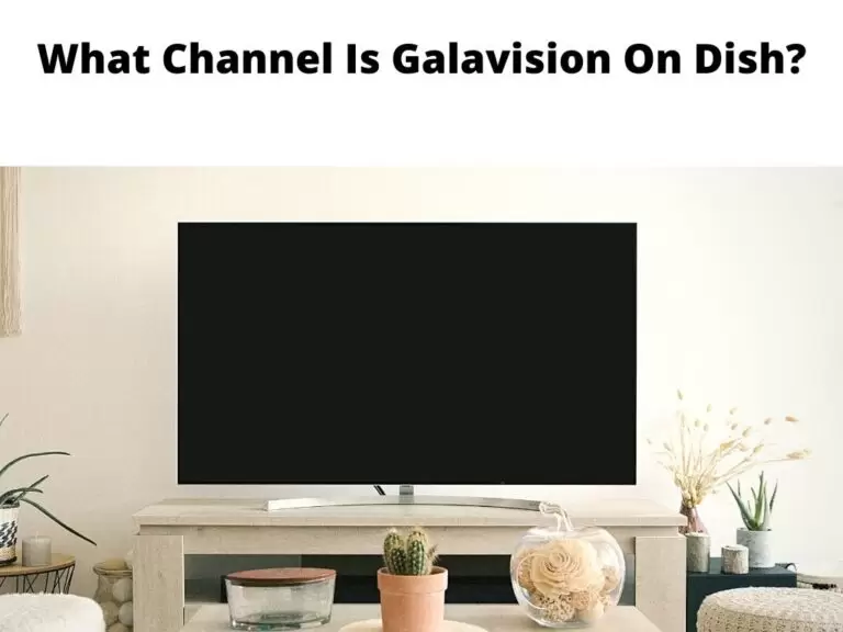 What Channel Is Galavision On Dish
