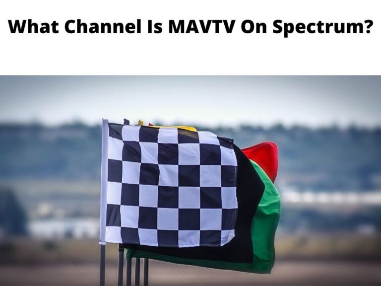 What Channel Is MAVTV On Spectrum? Updated Guide 2024