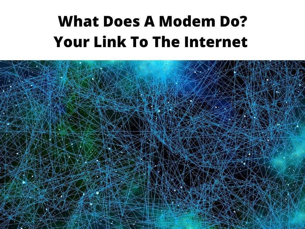 What Does A Modem Do