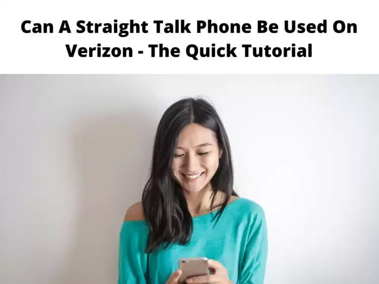 Can A Straight Talk Phone Be Used On Verizon