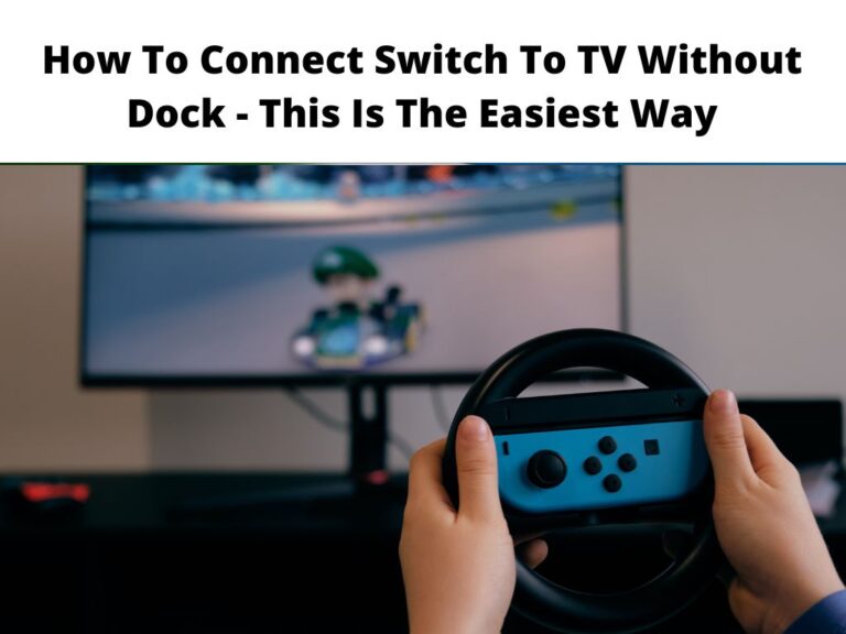 How To Connect Switch To TV Without Dock