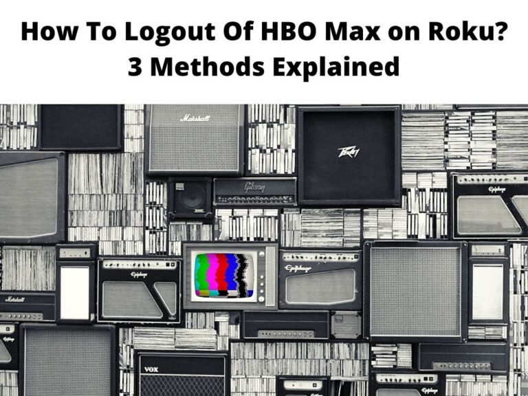 How To Logout Of HBO Max on Roku