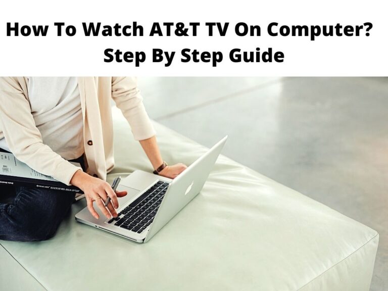 How To Watch AT&T TV On Computer