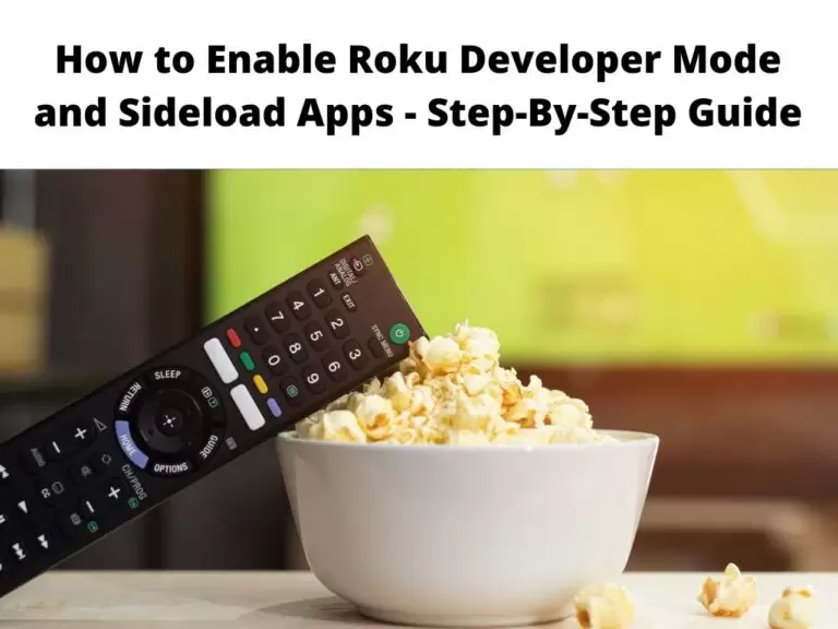 How to Enable Roku Developer Mode and Sideload Apps