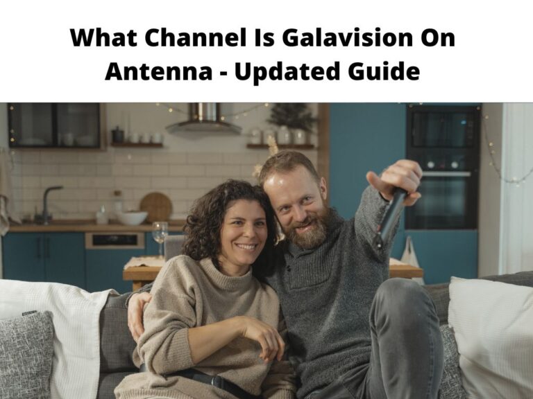 What Channel Is Galavision On Antenna