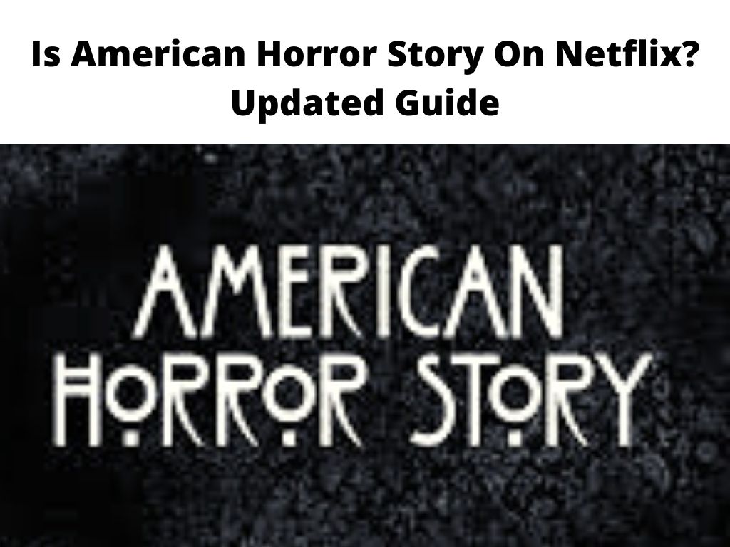 Is American Horror Story On Netflix