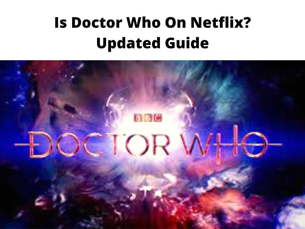 Is Doctor Who On Netflix