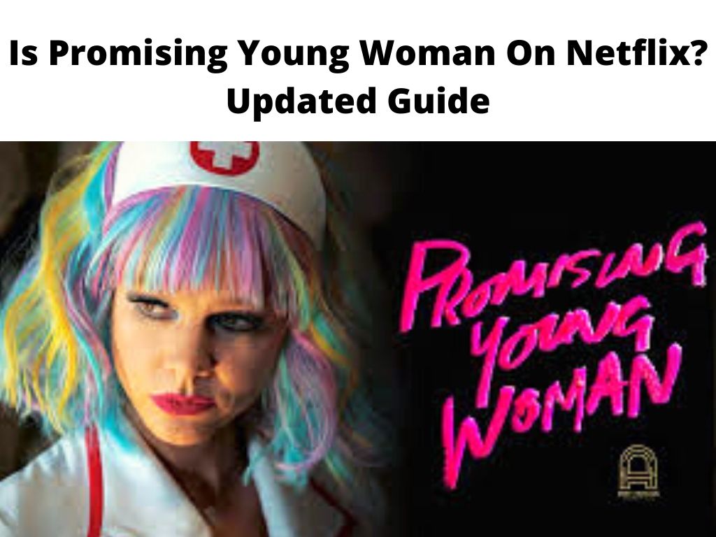 Is Promising Young Woman On Netflix