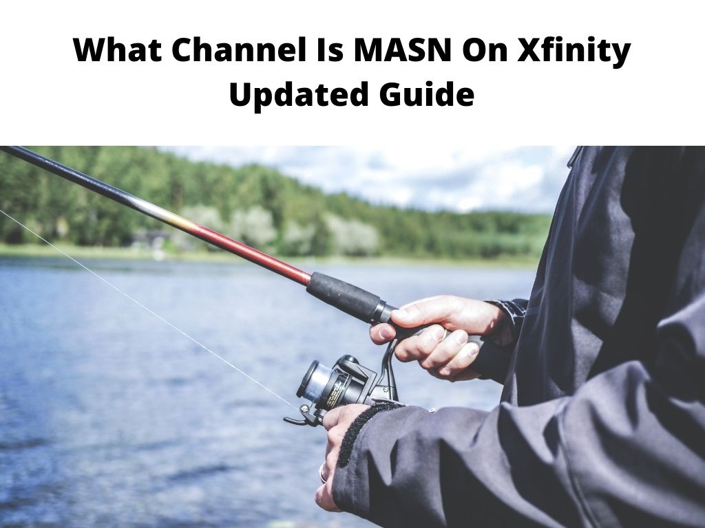 What Channel Is MASN On Xfinity