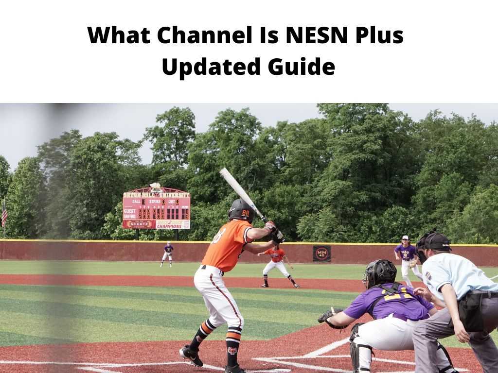 What Channel Is NESN Plus Updated Guide 2024