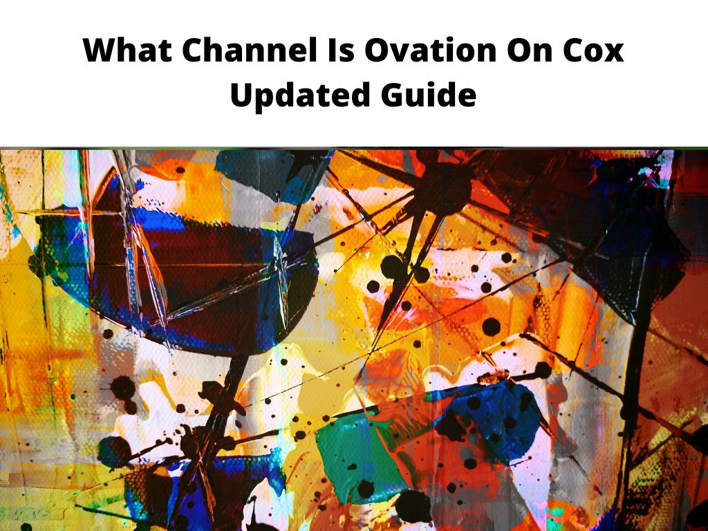 What Channel Is Ovation On Cox