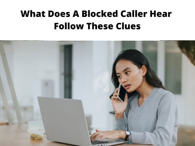 What Does A Blocked Caller Hear