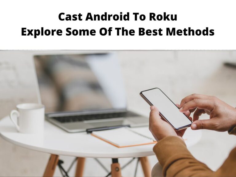 Cast Android To Roku