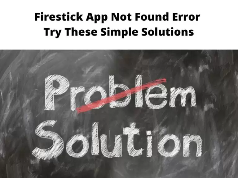 Firestick App Not Found Error