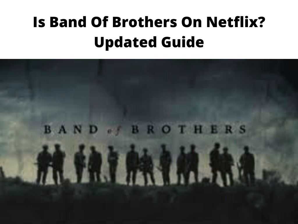 Is Band Of Brothers On Netflix
